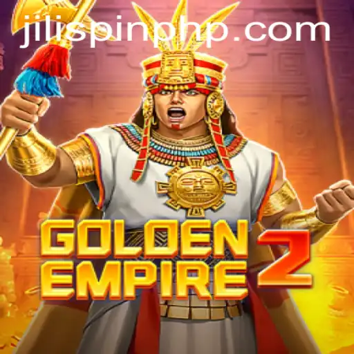 GoldenEmpire2: A Thrilling Adventure Awaits from JiliSpin.com